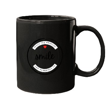 Discover Trust the process and remember to smile Mugs