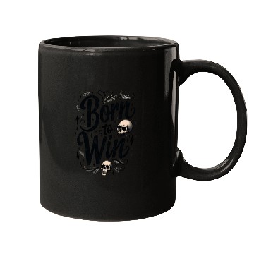 Discover Motivational Skull and Quote Born to Win Mugs