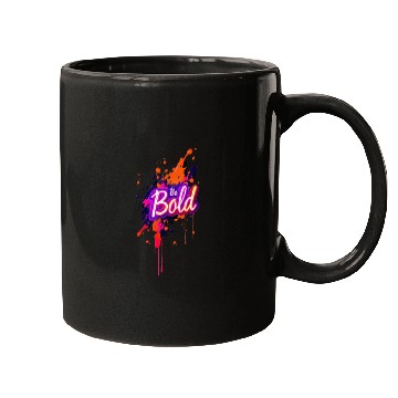 Discover Inspirational Neon Colors Be Bold Motivational Gra Mugs