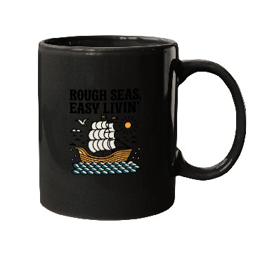 Discover Rough Seas, Easy Living Mugs