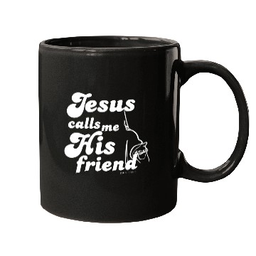 Discover Jesus Calls Me His Friend - White Text Mugs