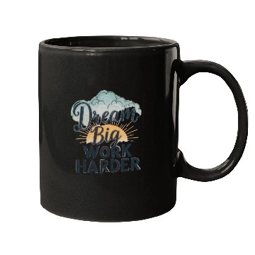 Discover Dream Big, Work Harder Mugs