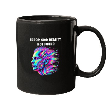 Discover "ERROR 404: Reality Not Found – Glitch Aesthetic Mugs