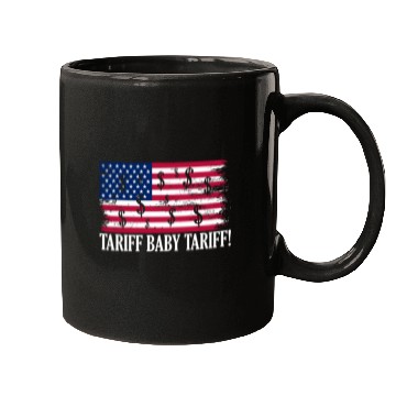 Discover Tariff Baby Tariff American Flag Trump Tariff Mugs