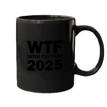 Discover WTF With The Fam 2025 WTF Family Reunion 202famil5 Mugs