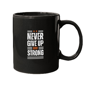 Discover Never Give Up Mugs