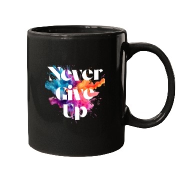 Discover Never give up colorful Mugs