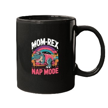 Discover Dinosaur Mom Nap Queen - Mom-Rex Nap Mode Mugs
