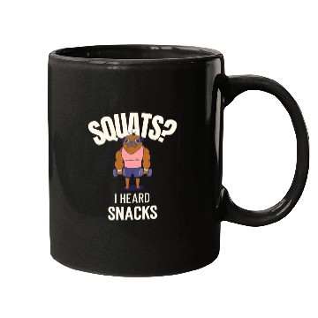 Discover Squats? I Heard Snacks Chocolate Gym Mugs