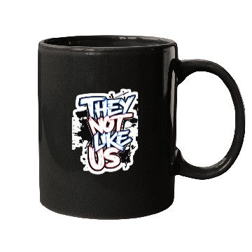 Discover They Not Like Us Mugs