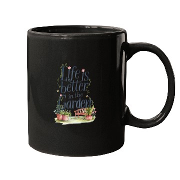 Discover life is better in the garden Mugs
