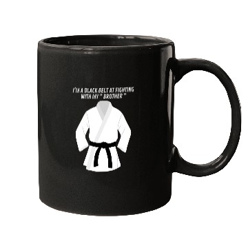 Discover Women's Black Belt at Fighting with my siblings Mugs