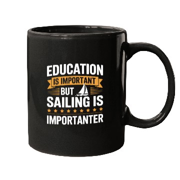 Discover Education Is Important But Sailing Is Importanter Mugs