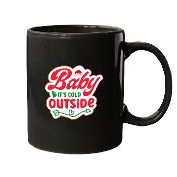 Discover Baby It’s Cold Outside – Holiday Baby Design Mugs