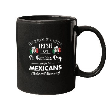 Discover Funny Mexican Pride Irish St. Patrick's Day Mugs