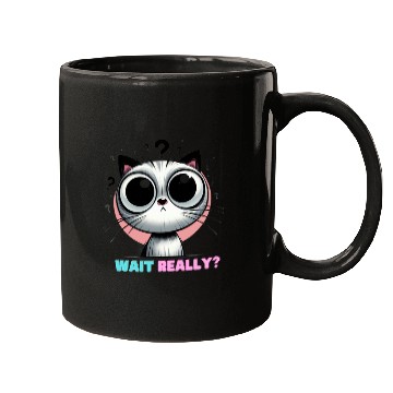 Discover WAIT REALLY? – Curious Cat Edition Mugs
