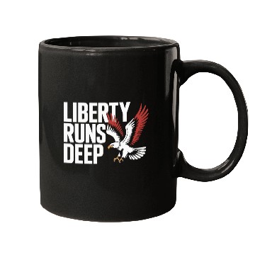 Discover Bold Liberty Runs Deep Eagle Mugs