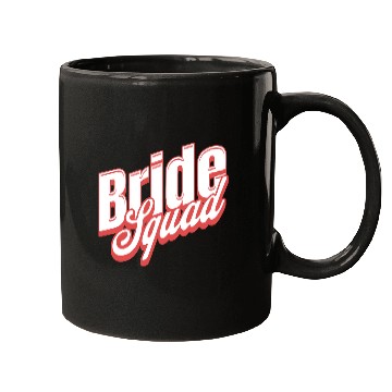 Discover Bride squad. Mugs