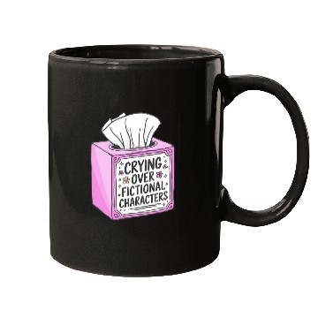 Discover Crying Over Fictional Characters Mugs