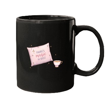 Discover There’s Magic in Rest Mugs