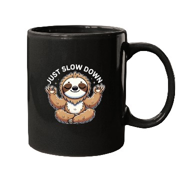 Discover Just Slow Down Funny Cute Yoga Sloth Zen Mugs
