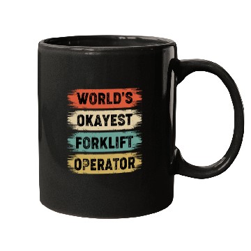 Discover World s Okayest Forklift Operator Mugs
