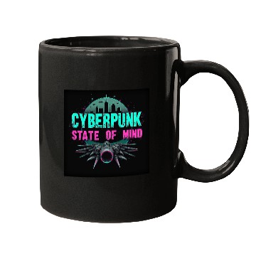 Discover Cyberpunk State of Mind Mugs