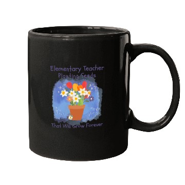 Discover Elementary Teacher Planting Seeds That Will Grow Mugs