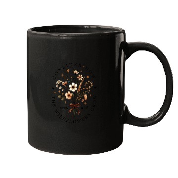 Discover Consider The Wildflowers Mugs