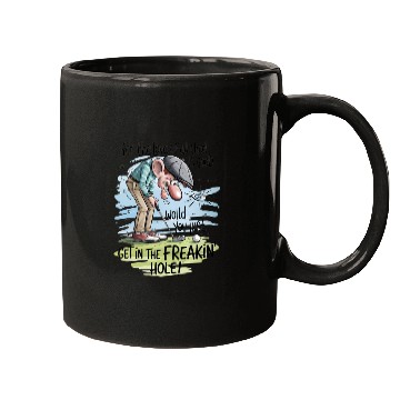 Discover Funny Golf Get in the Hole Mugs