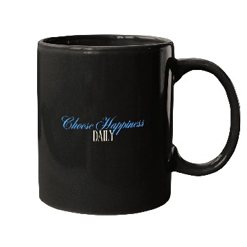 Discover Choose Happiness Quote Design - Daily Motivation Mugs