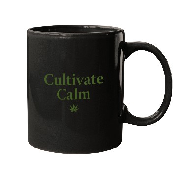 Discover Cultivate Calm Hemp Cannabis Saying Mugs