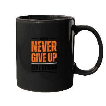 Discover Black and Orange Typography Never Give Up Stay Mugs