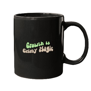 Discover Growth is Grimy Magic – Emotional Healing Art Mugs