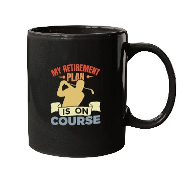 Discover Funny Golfer Retirement Plan Mugs