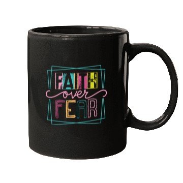 Discover Christian Faith over Fear Mugs
