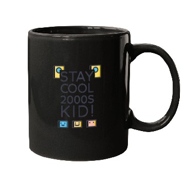 Discover Stay Cool 2000s Kid – Y2K Retro Mugs