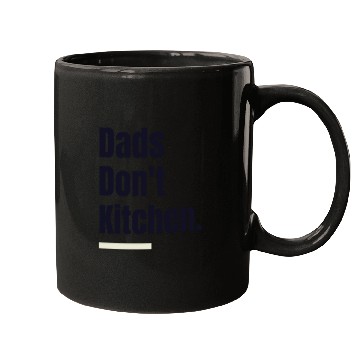 Discover Dads Don't Kitchen - Dad Pickleball Mugs
