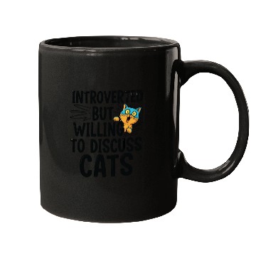 Discover Willing to Discuss Cats | Funny Cat lover Mugs