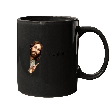 Discover "I Saw That –jesus Mugs