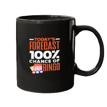 Discover Bingo Today's Forecast 100% Chance Mugs