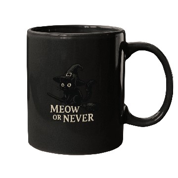 Discover Meow or never Mugs
