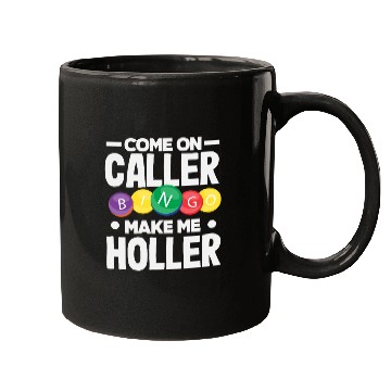 Discover Bingo Come On Caller Make Me Holler Mugs