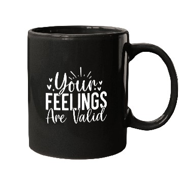 Discover Your Feelings Are Valid - Empathy Design Mugs