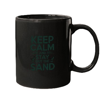 Discover Keep Calm Stay Out the Sand Mugs