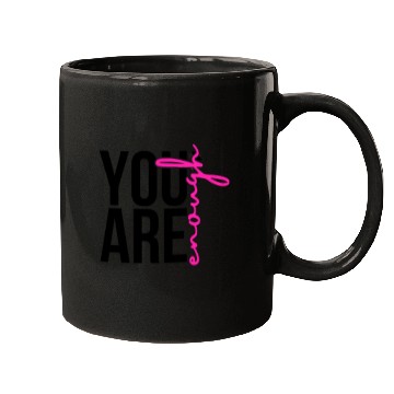 Discover You Are Enough Mugs