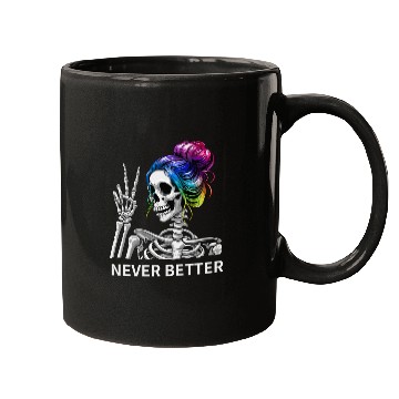 Discover Never Better Messy Bun Peace Sign Skeleton Mom Mugs