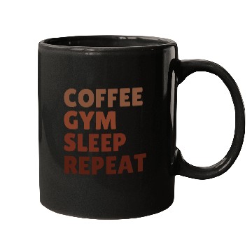Discover Coffee Gym Sleep Repeat Motivational Design Mugs