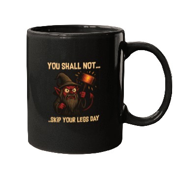 Discover You Shall Not Skip Leg Day – Gym Meme Mugs