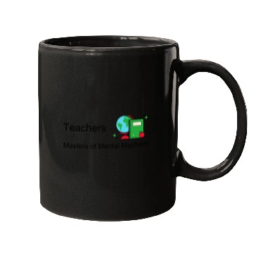 Discover Teachers Masters of Mental Mayhem Mugs